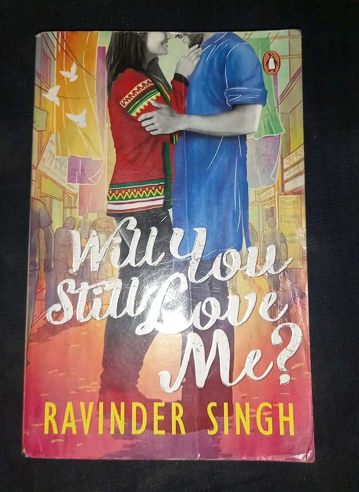Will You Still Love Me? - Ravinder Singh