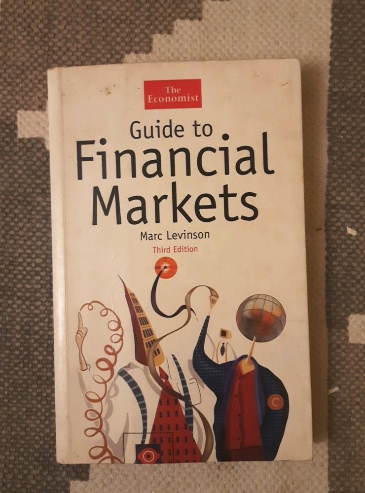 Guide To Financial Markets - Marc Levinson (Third