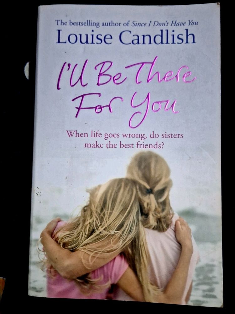 I'll be there For You By Louise Candlish.