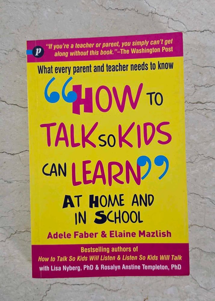 How to Talk So Kids Can Learn at home &amp; in school