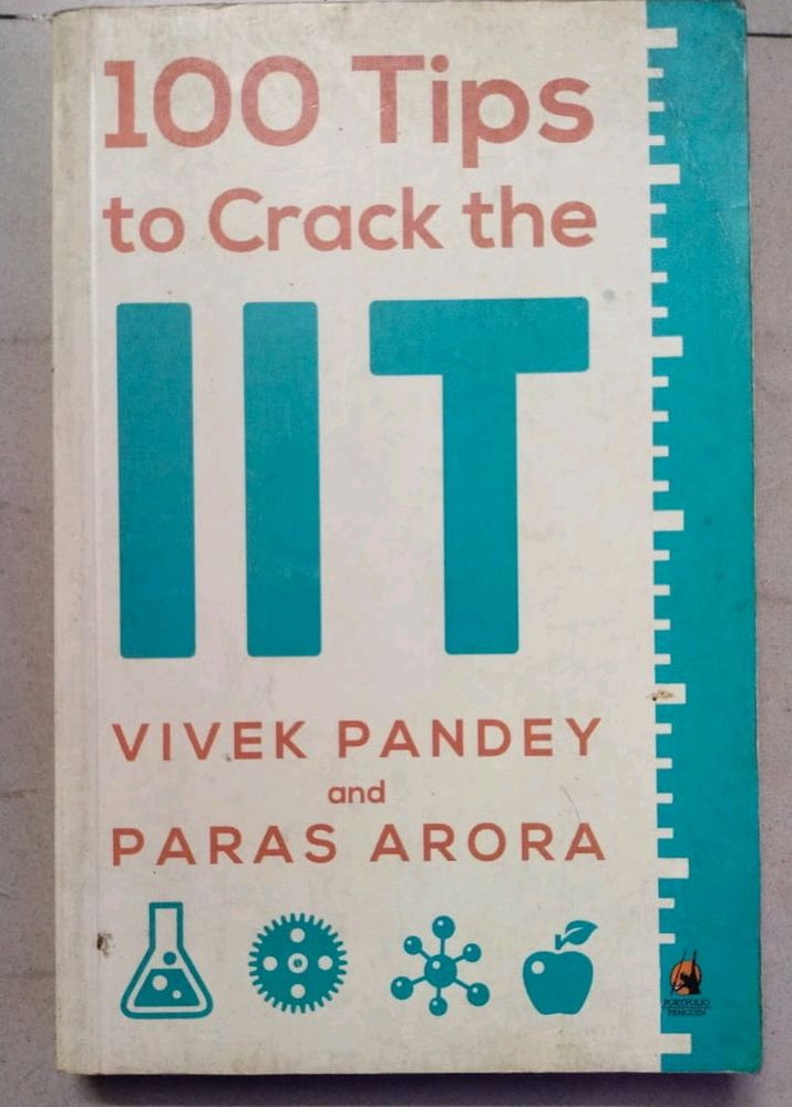 100 Tips To Crack IIT By Vivek Pandey And Paras Arora