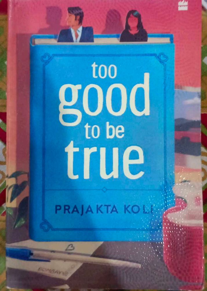 Too Good To Be True