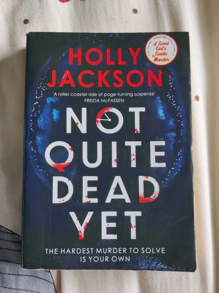 Not Quite Dead Yet by Holly Jackson