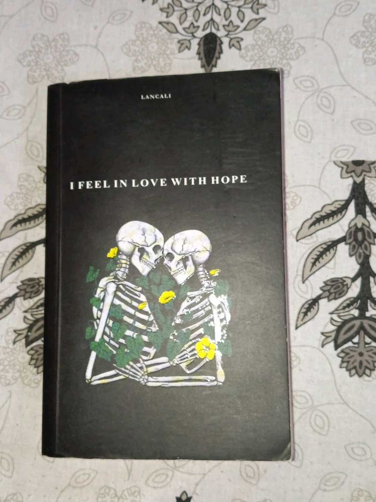 I Fell In Love With Hope