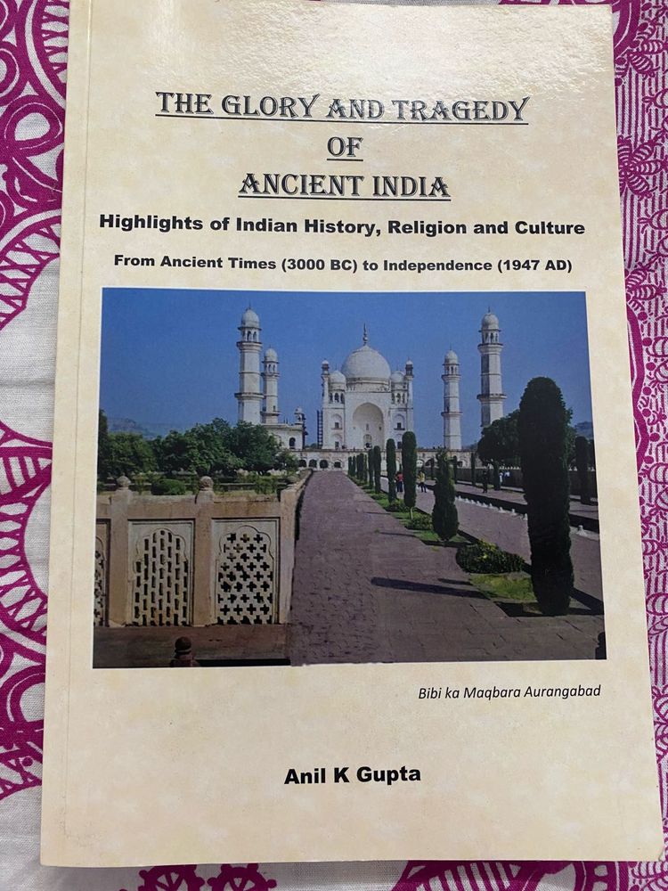 The Glory and Tragedy of Ancient India Book