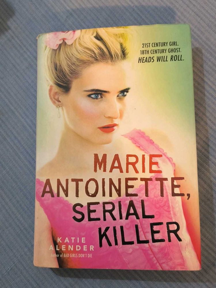 Marie Antoinette, Serial Killer