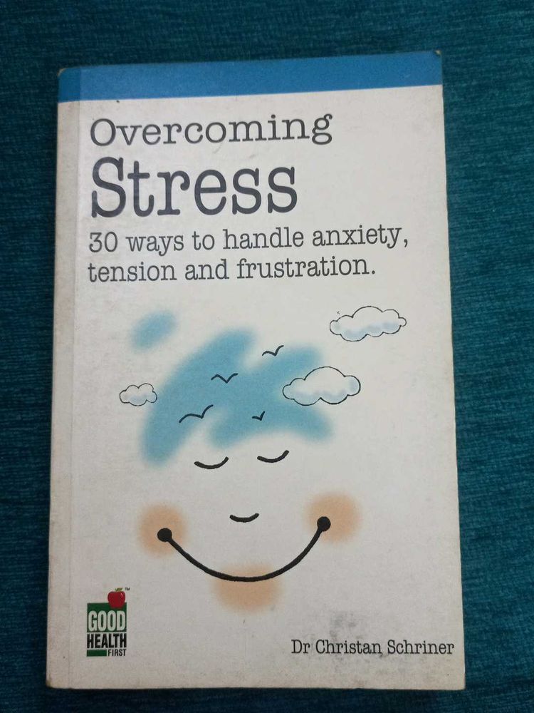Overcoming Stress: 30 Ways to Handle Anxiety