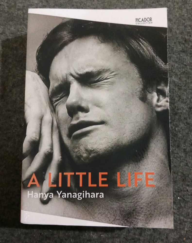A Little Life by Hanya Yanagihara