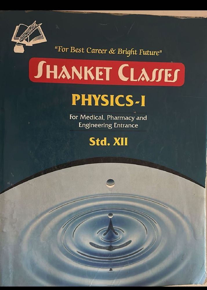 Shanket Classes Physics-I for Std. XII