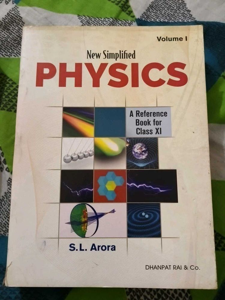 S. L. Arora Class 11 Physics (Vol. 1)