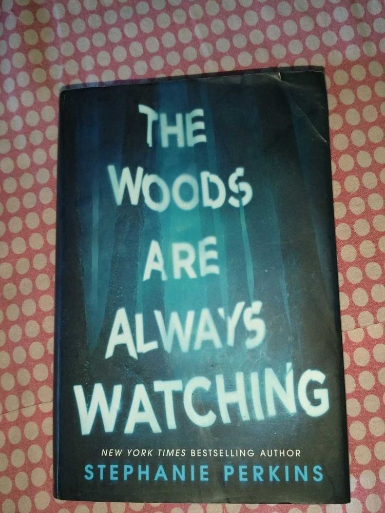 The Woods Are Always Watching
