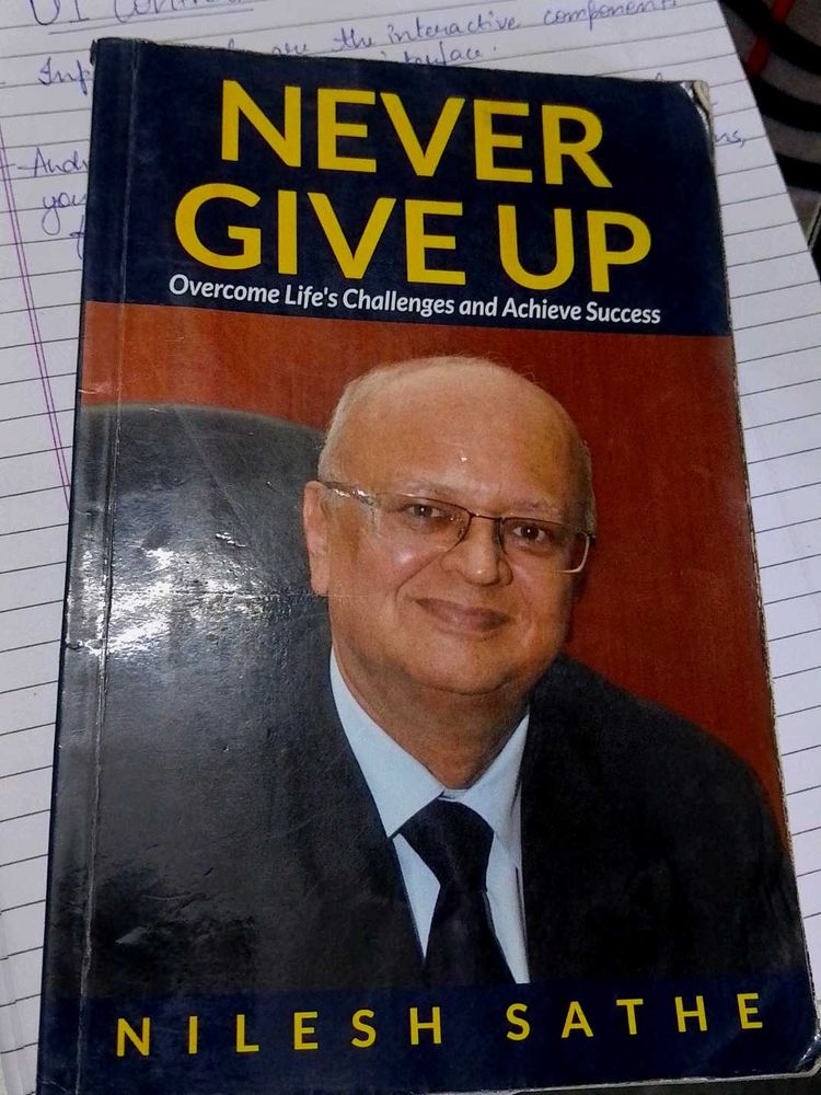 Never Give Up Book by Nilesh Sathe